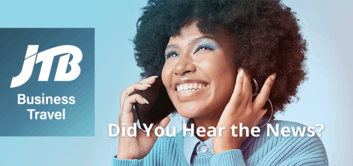 photo of woman on her cell phone with the new jtb business travel brand identity and did you hear the news? text overlay